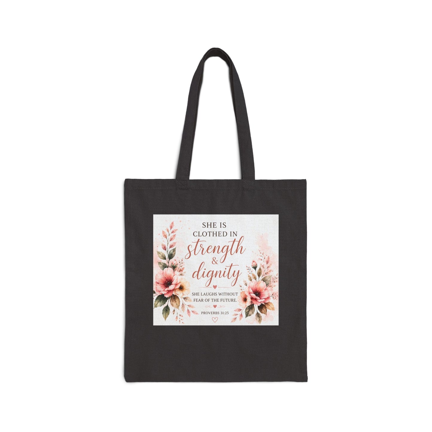 She Is Clothed in Strength Tote Bag