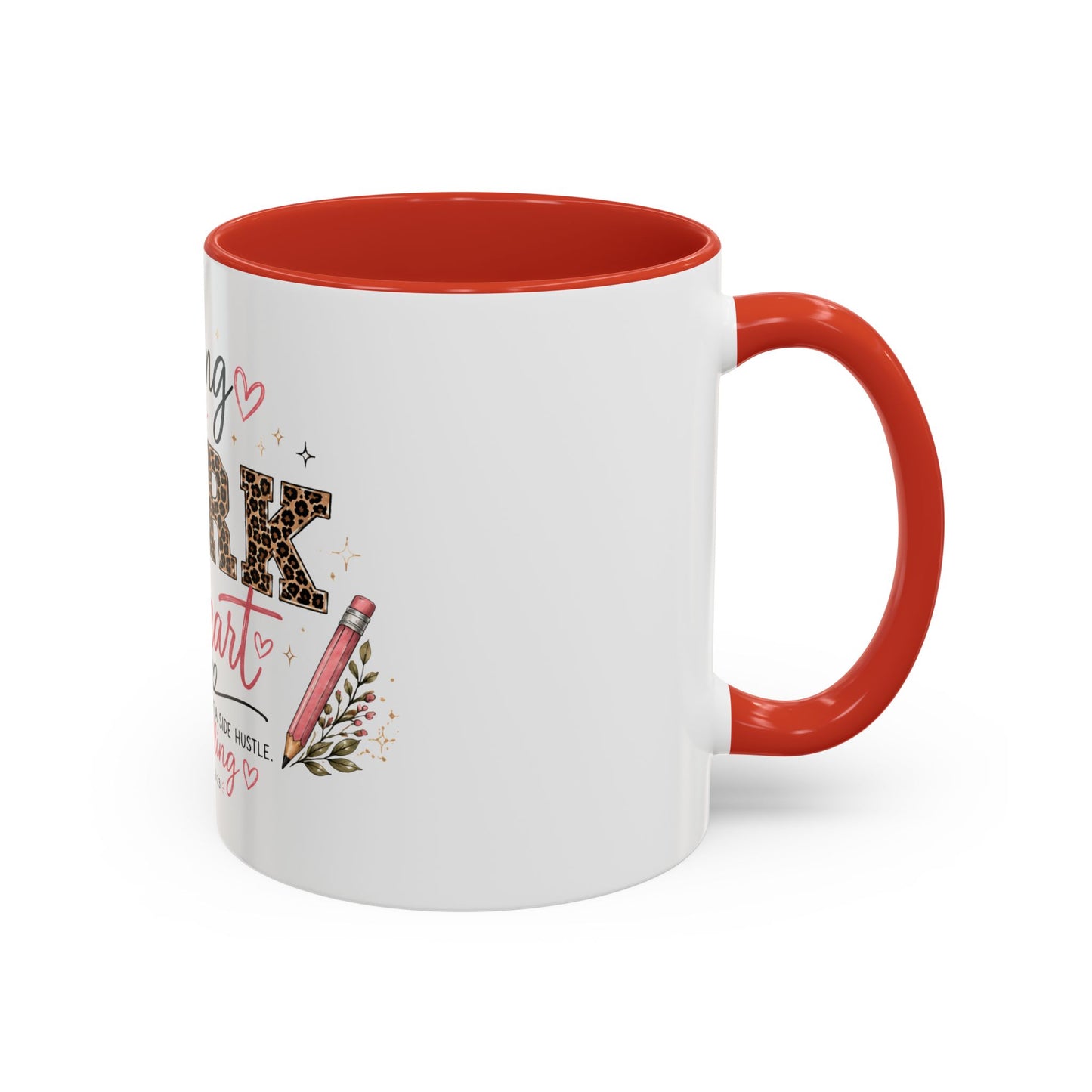☕ Teaching Is a Work of Heart Teacher Mug