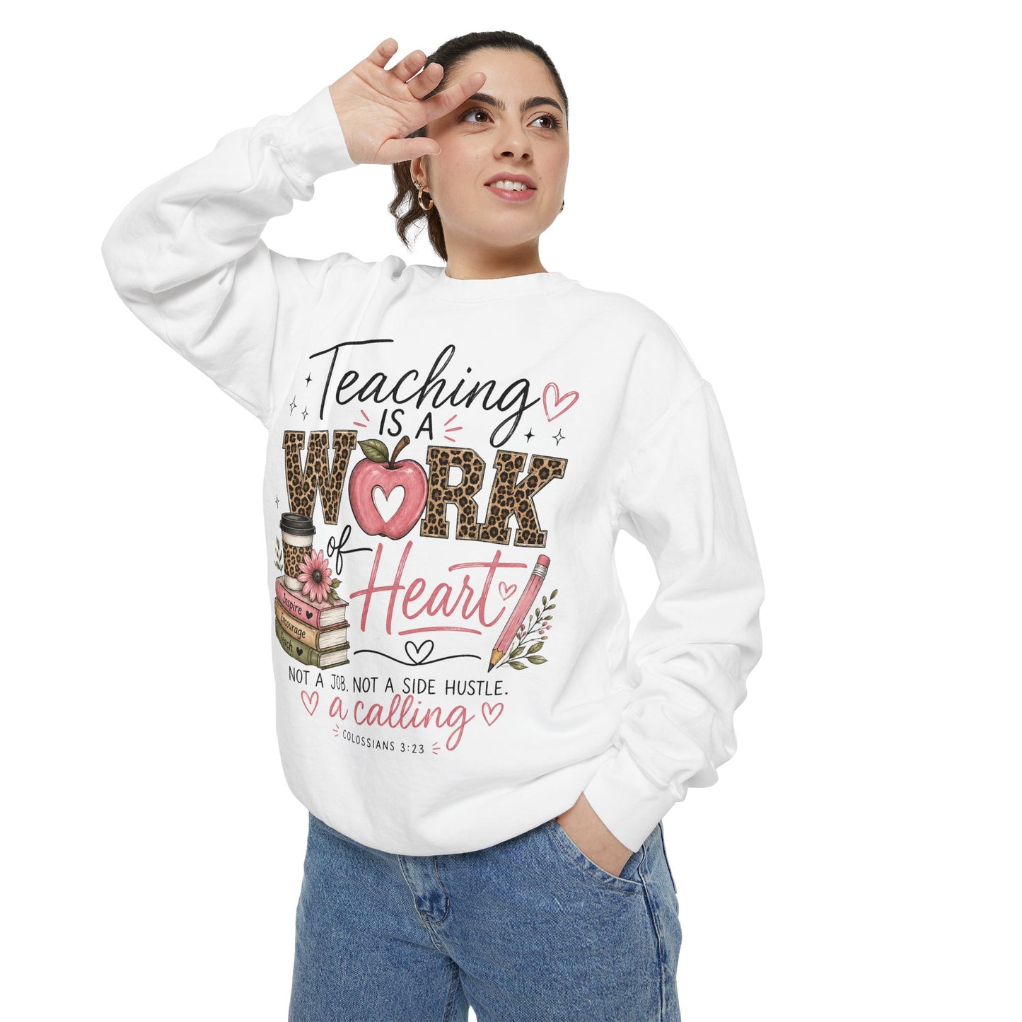 🍎 Teaching Is a Work of Heart Sweatshirt