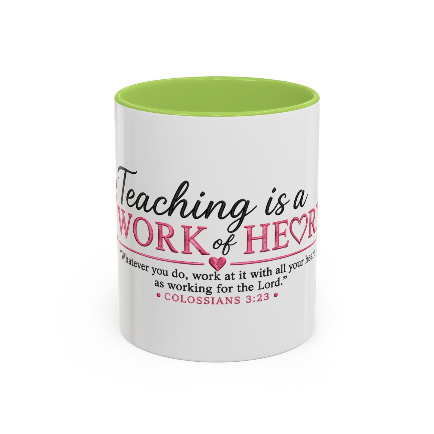 ☕ Teaching Is a Work of Heart Accent Coffee Mug
