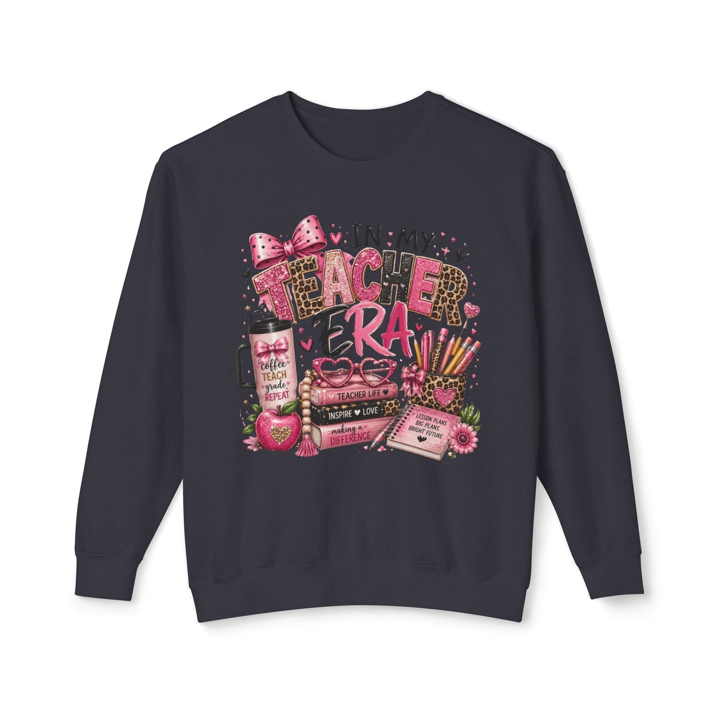 In My Teacher Era Lightweight Crewneck Sweatshirt
