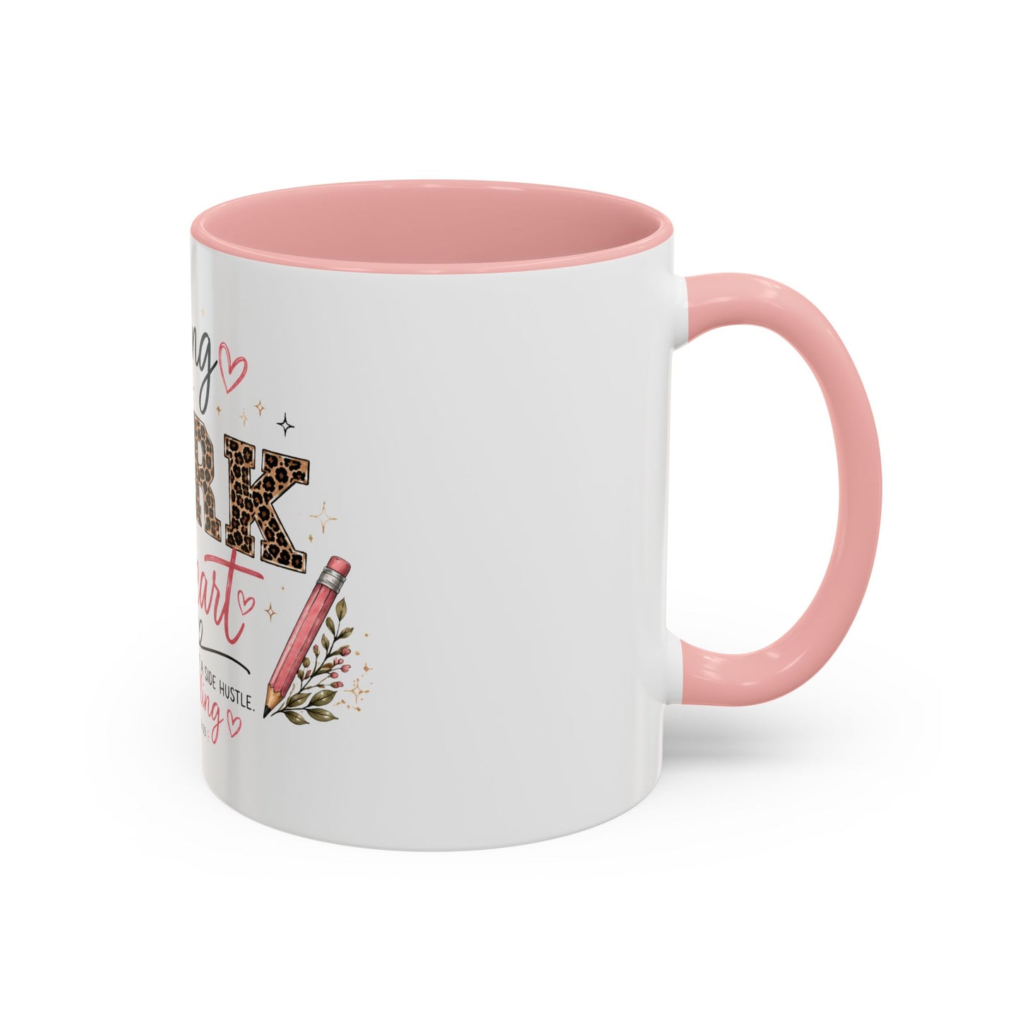 ☕ Teaching Is a Work of Heart Teacher Mug