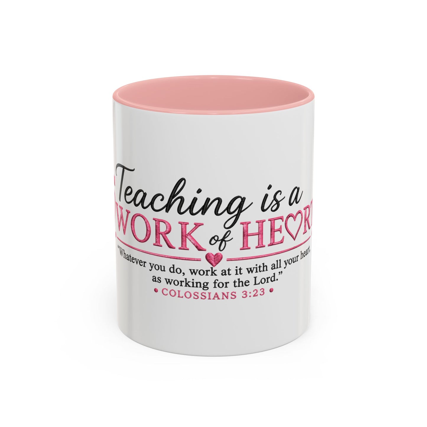 ☕ Teaching Is a Work of Heart Accent Coffee Mug