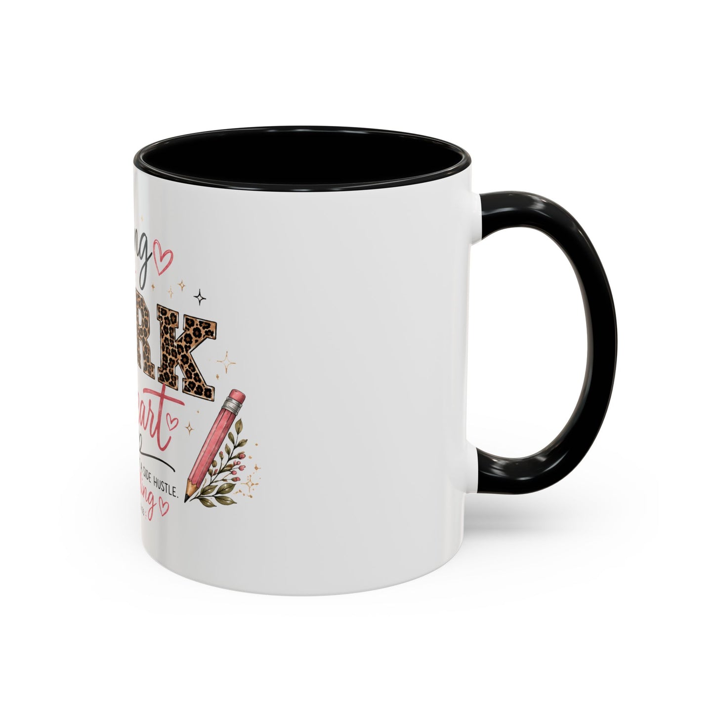 ☕ Teaching Is a Work of Heart Teacher Mug