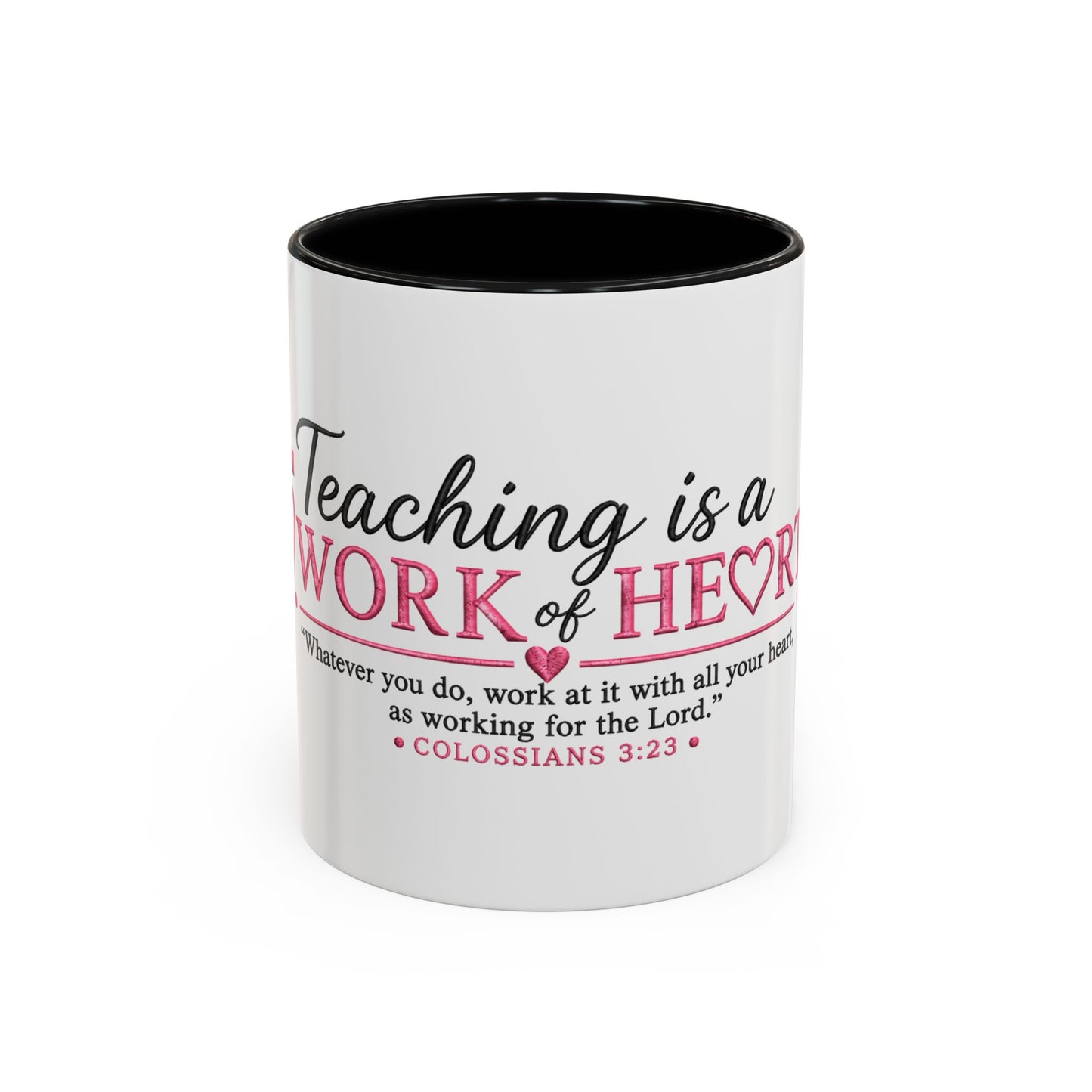 ☕ Teaching Is a Work of Heart Accent Coffee Mug