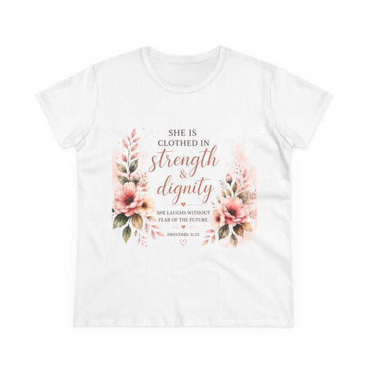 She Is Clothed in Strength & Dignity Christian Floral T-Shirt | Proverbs 31:25