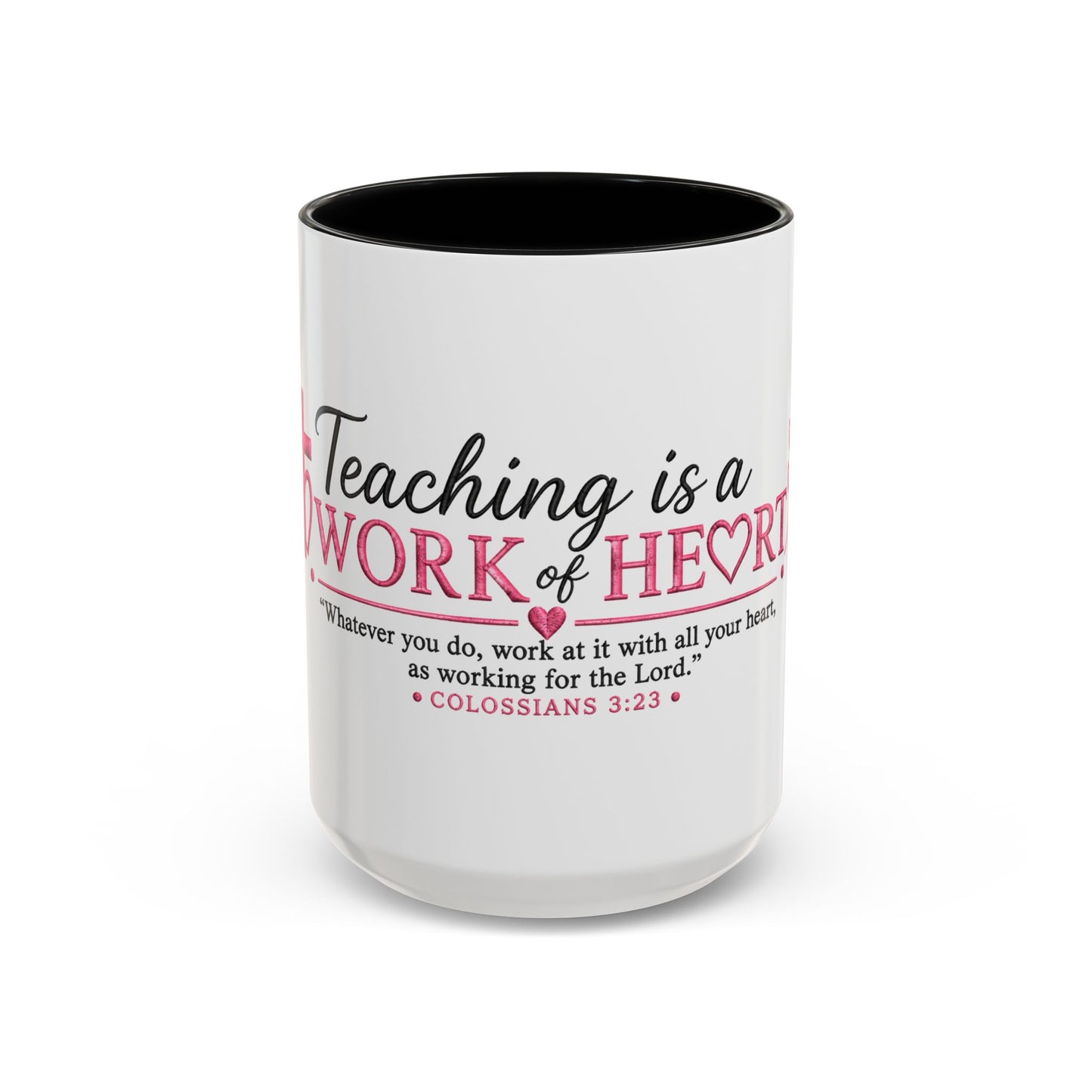 ☕ Teaching Is a Work of Heart Accent Coffee Mug