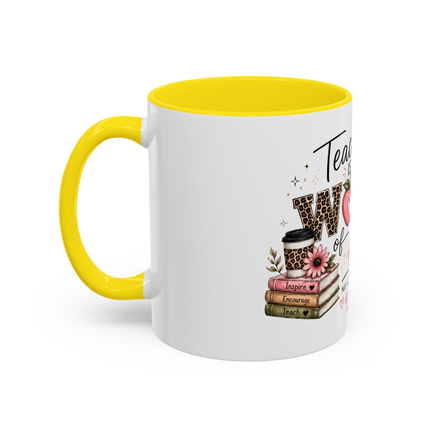 ☕ Teaching Is a Work of Heart Teacher Mug