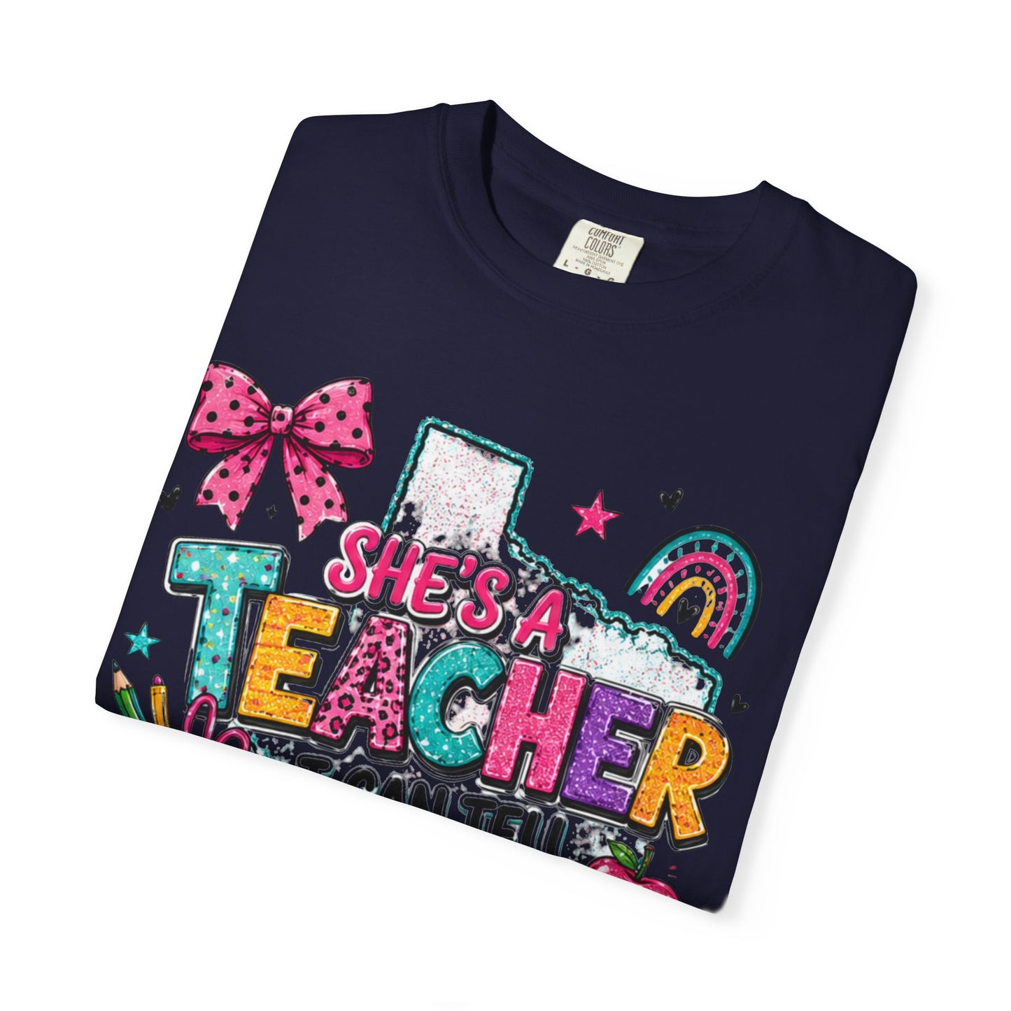 She's A Teacher I Can Tell T Shirt