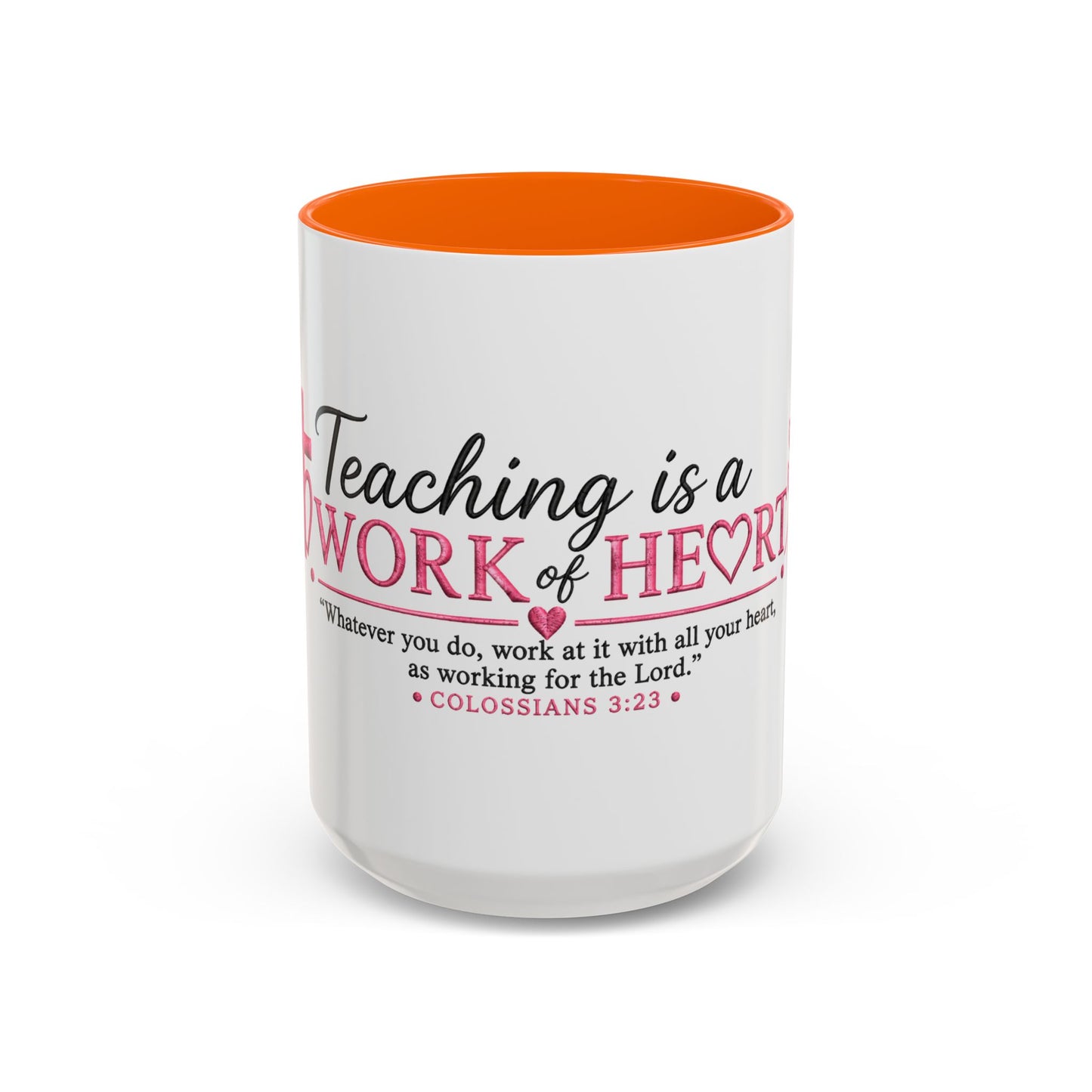 ☕ Teaching Is a Work of Heart Accent Coffee Mug