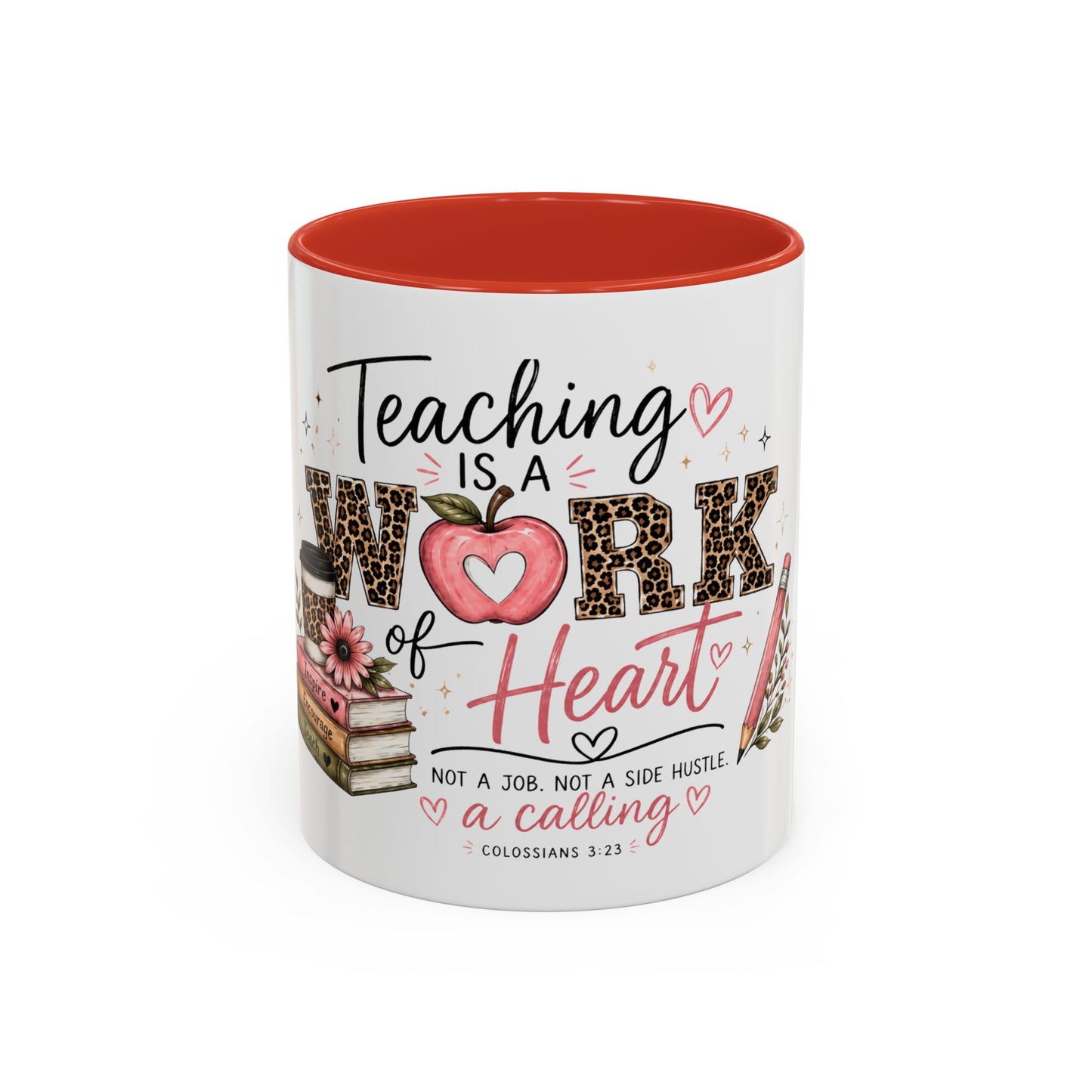 ☕ Teaching Is a Work of Heart Teacher Mug