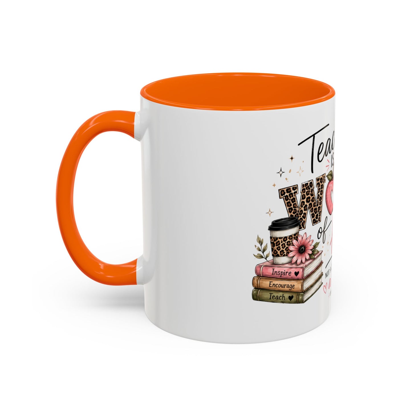 ☕ Teaching Is a Work of Heart Teacher Mug