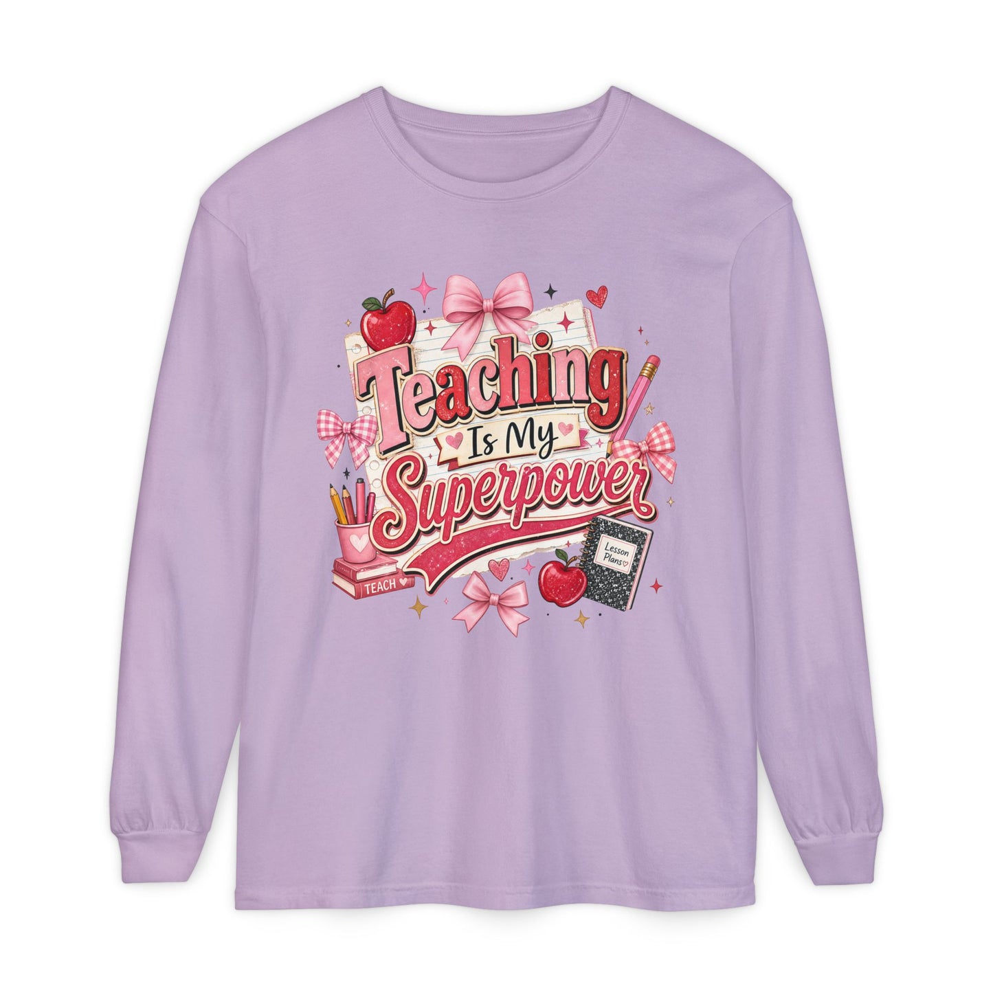 Teaching is My Super Power Long Sleeve T-Shirt