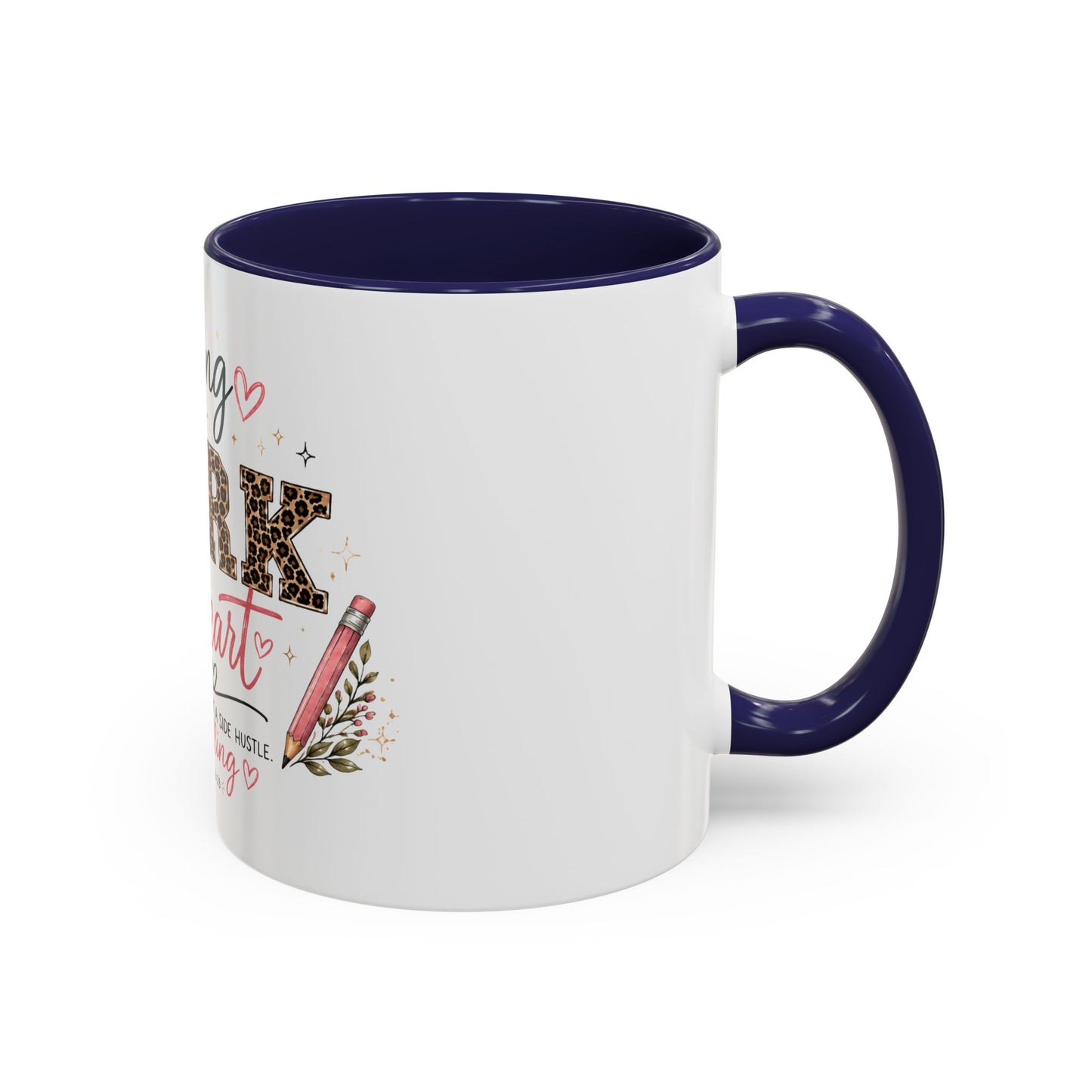 ☕ Teaching Is a Work of Heart Teacher Mug