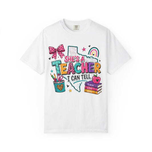 She's A Teacher I Can Tell T Shirt