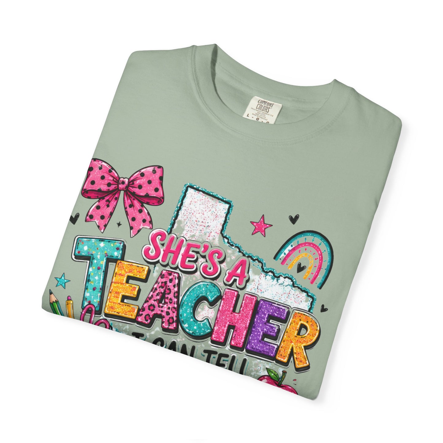 She's A Teacher I Can Tell T Shirt