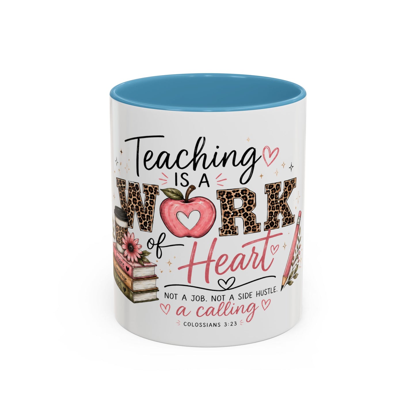 ☕ Teaching Is a Work of Heart Teacher Mug