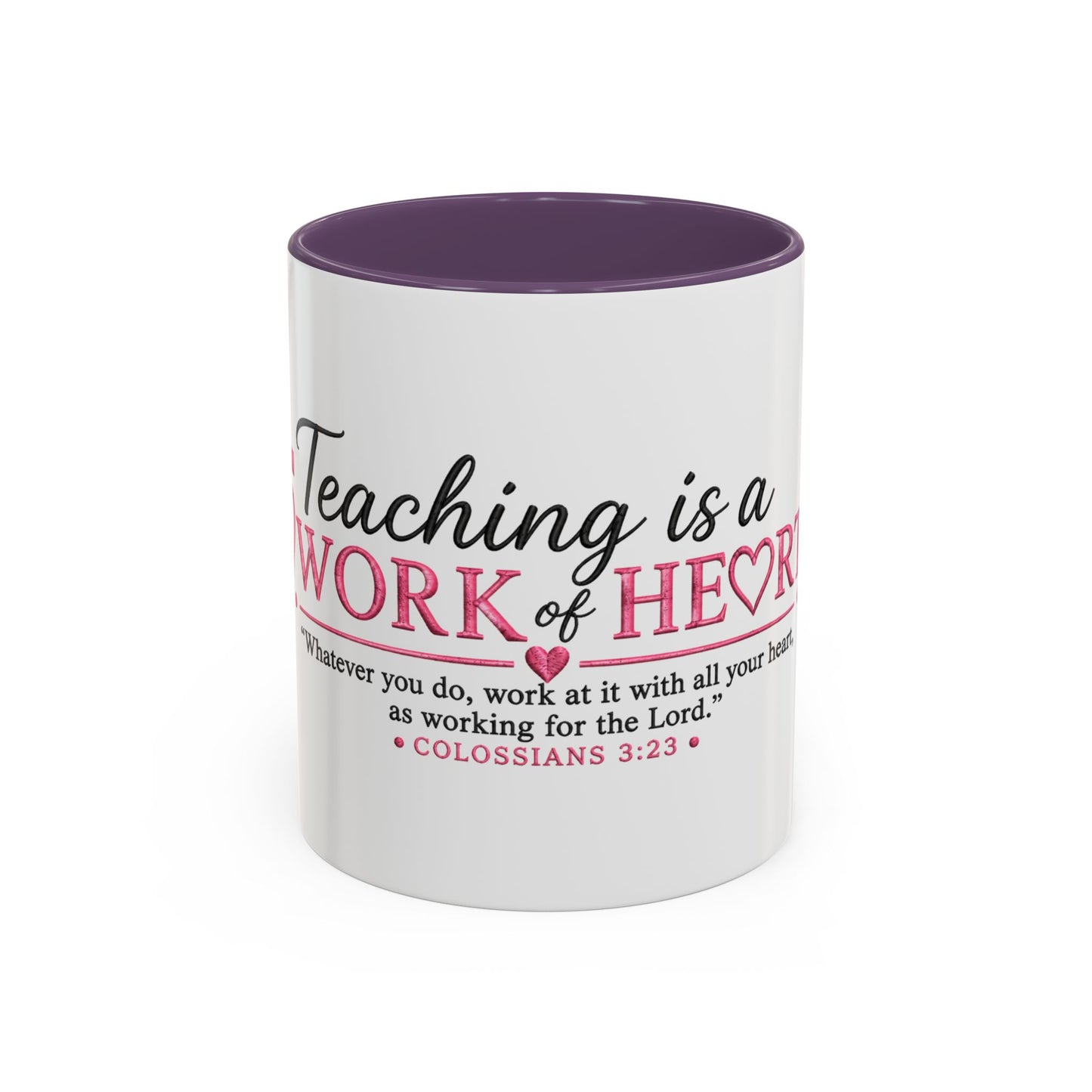 ☕ Teaching Is a Work of Heart Accent Coffee Mug