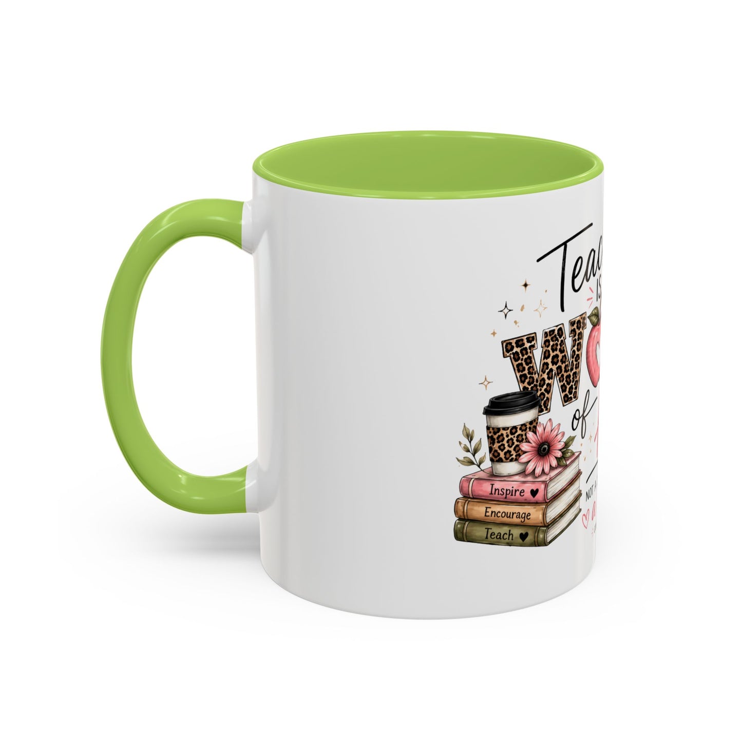 ☕ Teaching Is a Work of Heart Teacher Mug