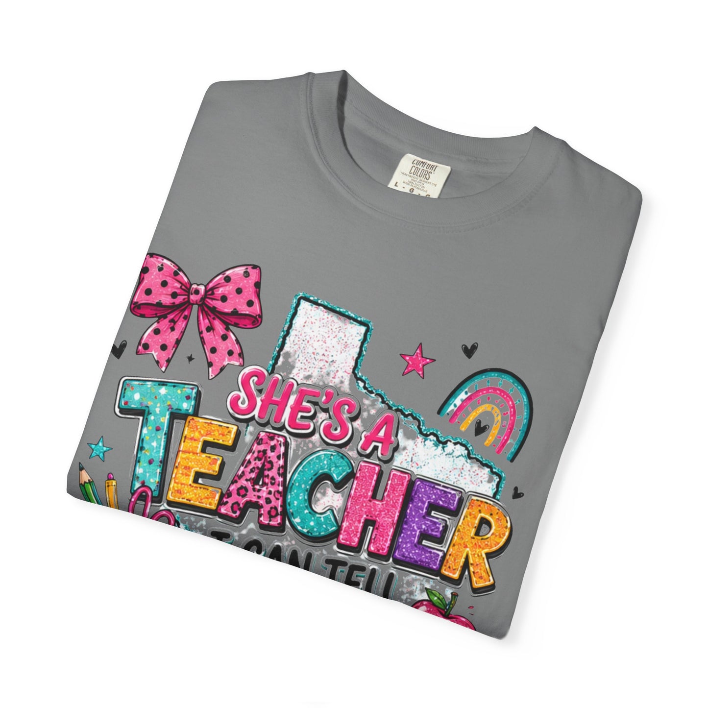 She's A Teacher I Can Tell T Shirt